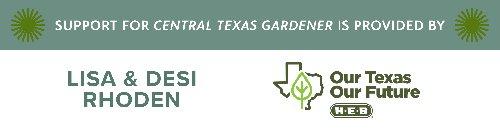 Support for Central Texas Gardener is provided by Lisa and Desi Roden, H-E-B
